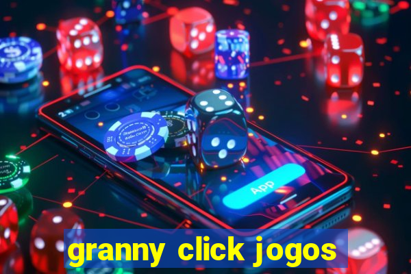 granny click jogos